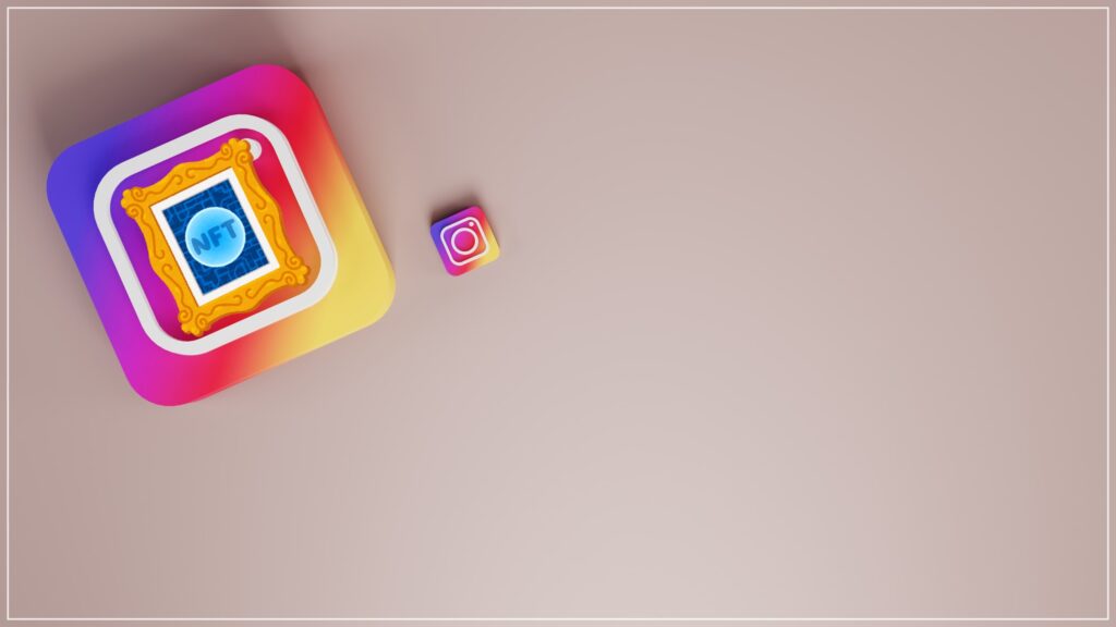 【初心者でもできる】InstagramでNFTを投稿する方法
